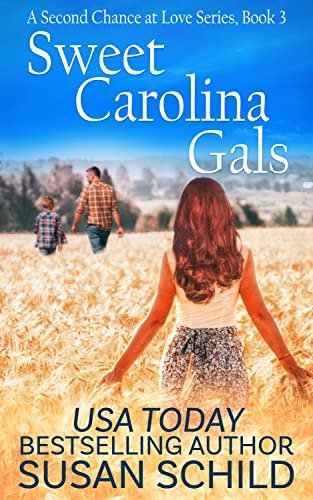 Sweet Carolina Gals: A Second Chance at Love Series (Book 3)